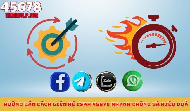 Hướng Dẫn Cách Liên Hệ CSKH 45678 Nhanh Chóng và Hiệu Quả Hướng Dẫn Cách Liên Hệ CSKH 45678 Nhanh Chóng và Hiệu Quả